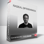 ConversionXL, Louis Grenier - Radical differentiation