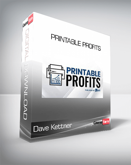 Dave Kettner - Printable Profits