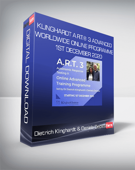Dietrich Klinghardt & Daniela Deiosso - Klinghardt A.R.T.® 3 Advanced Worldwide Online Programme 1st December 2020