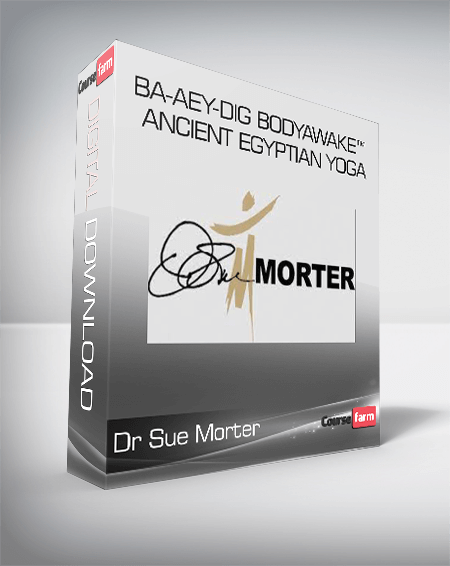 Dr Sue Morter - BA-AEY-DIG BodyAwake™ Ancient Egyptian Yoga