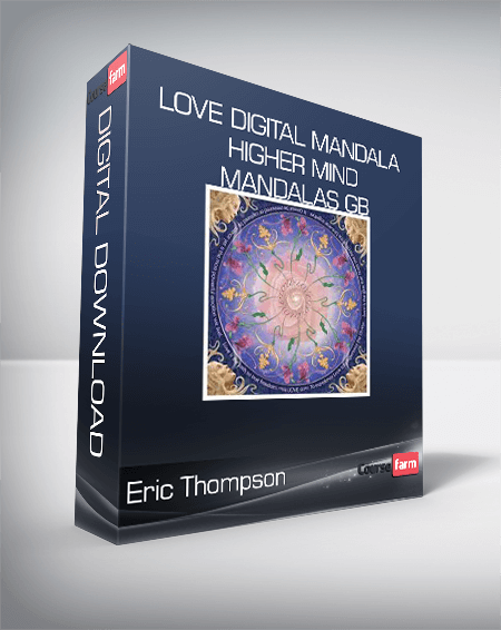 Eric Thompson - Love Digital Mandala - Higher Mind Mandalas GB