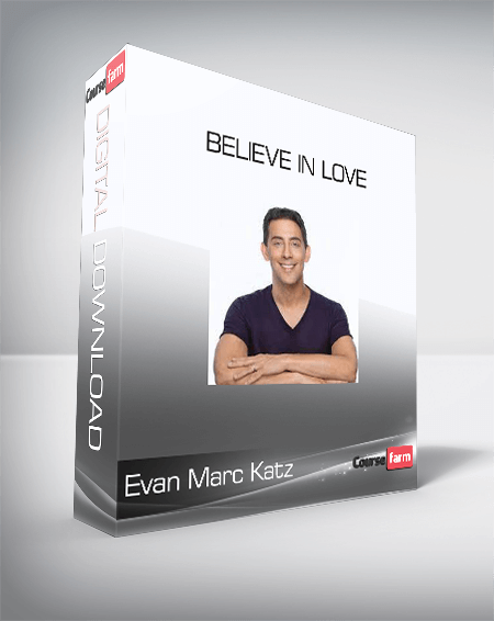 Evan Marc Katz - Believe in Love