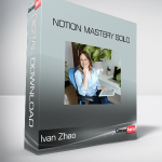 Ivan Zhao - Notion Mastery Solo