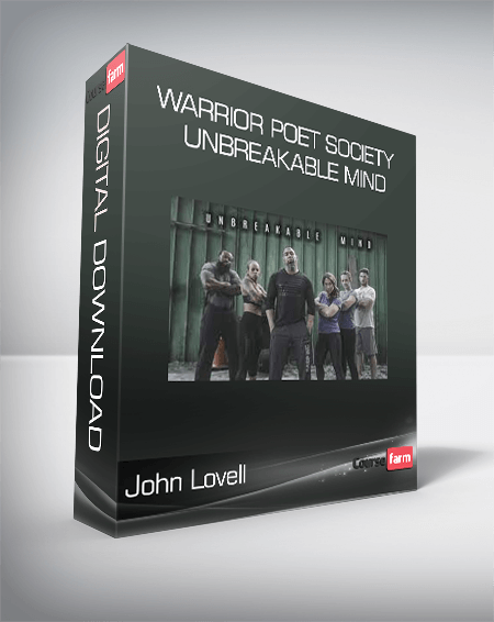 John Lovell - Warrior Poet Society - Unbreakable Mind