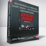 John Perkins & Al Ridenhour & Matt Kovsky - The Attackproof Companion Series