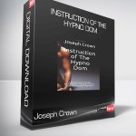 Joseph Crown - Instruction of The Hypno Dom