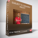 Kris Haskins - Subject to Document Packet