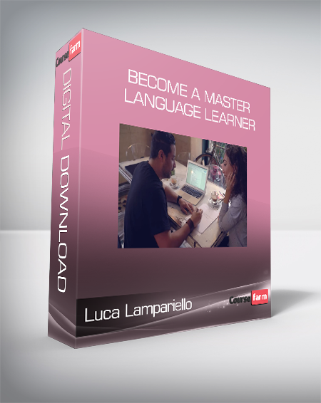 Luca Lampariello - Become a Master Language Learner