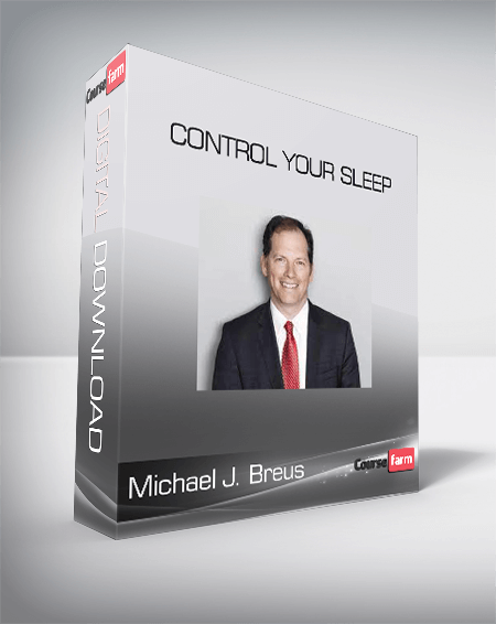 Michael J. Breus - Control Your Sleep