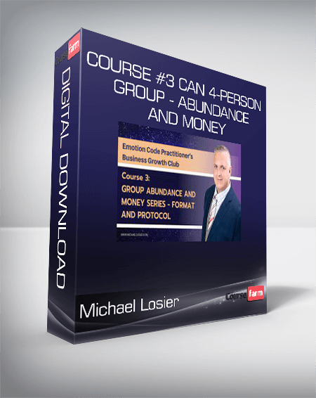 Michael Losier - Course #3 CAN 4-Person Group - Abundance and Money