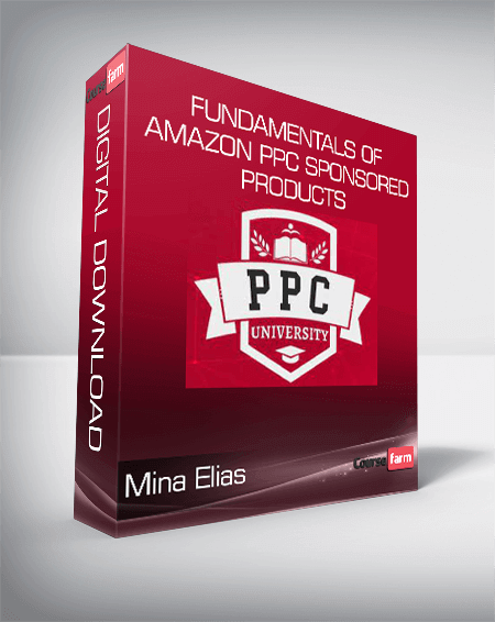 Mina Elias - Fundamentals of Amazon PPC Sponsored Products