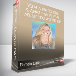 Pamala Oslie - Your Aura Colors & What They Reveal About You Workshop