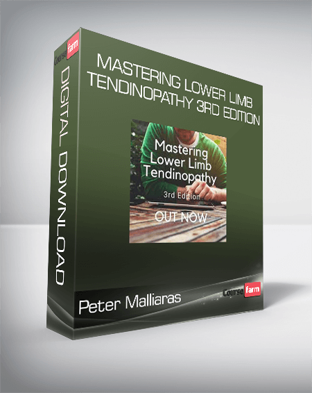 Peter Malliaras - Mastering Lower Limb Tendinopathy 3rd Edition