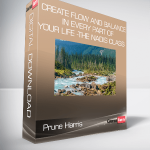 Prune Harris - Create Flow and Balance in Every Part of Your Life -The Nadis Class 1