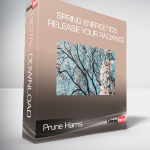 Prune Harris - Spring Energetics: Release Your Radiance