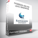 Rainmaker University - Facebook Ads For Lead Generation