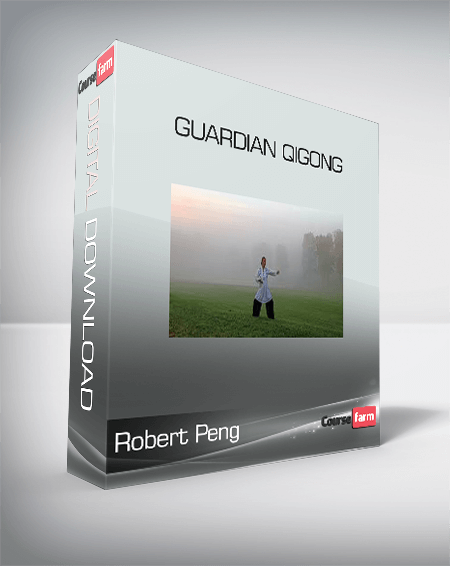 Robert Peng - Guardian Qigong