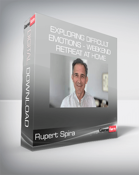 Rupert Spira - Exploring Difficult Emotions - Weekend Retreat at Home