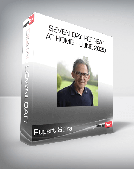 Rupert Spira - Seven Day 'Retreat at Home' - June 2020