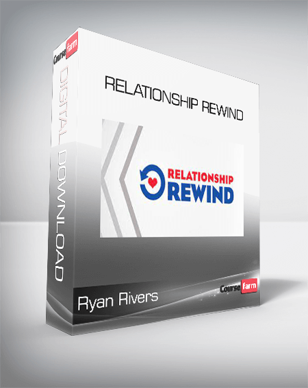 Ryan Rivers - Relationship Rewind