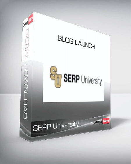 SERP University - Blog Launch