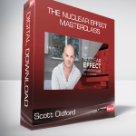 Scott Oldford - The Nuclear Effect Masterclass