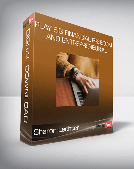 Sharon Lechter - Play Big Financial Freedom and Entrepreneurial