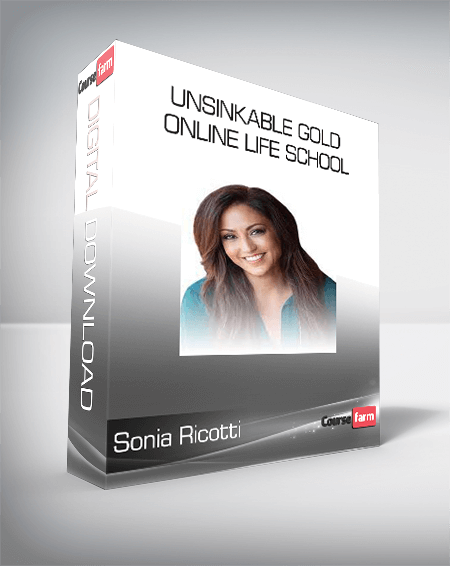 Sonia Ricotti - Unsinkable Gold Online Life School