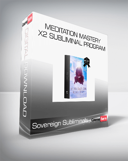 Sovereign Subliminals - Meditation Mastery - X2 Subliminal Program