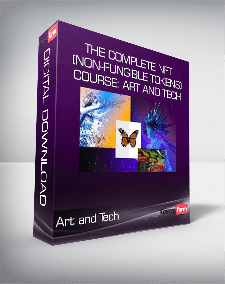 The Complete NFT (Non-Fungible Tokens) Course: Art and Tech