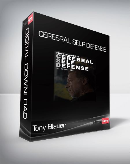 Tony Blauer - Cerebral Self Defense