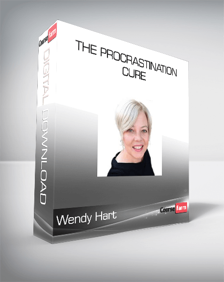 Wendy Hart - The Procrastination Cure