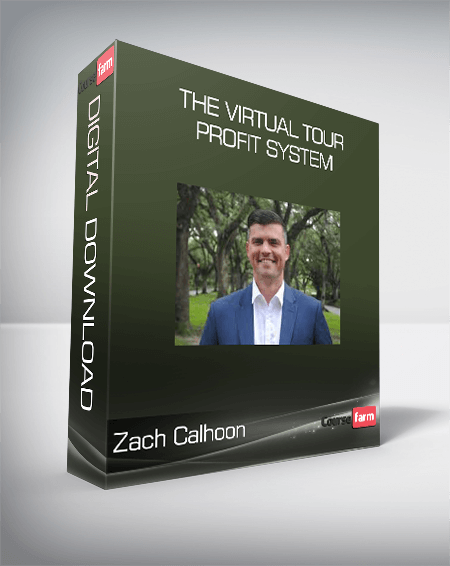 Zach Calhoon - The Virtual Tour Profit System