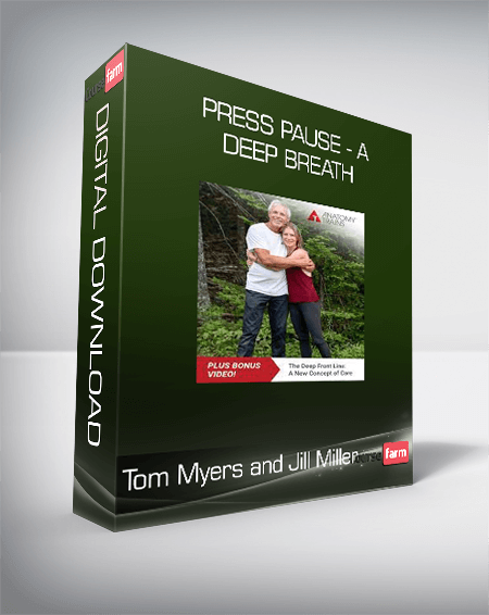 Tom Myers and Jill Miller - Press Pause - A Deep Breath