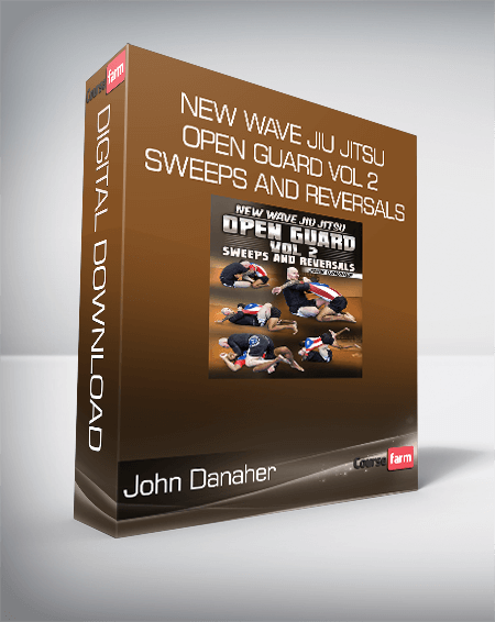 John Danaher - New Wave Jiu Jitsu: Open Guard vol 2: Sweeps and Reversals