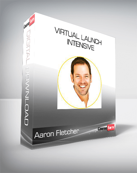 Aaron Fletcher - Virtual Launch Intensive