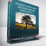 Academy of Intuition Medicine-Module One(Healing 1)