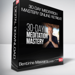 Bentinho Massaro - 30-Day Meditation Mastery Online Retreat