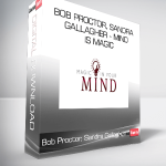 Bob Proctor, Sandra Gallagher - Mind is Magic