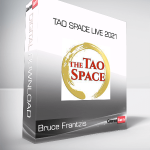 Bruce Frantzis - Tao Space Live 2021