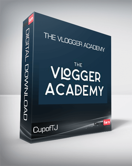 CupofTJ - The Vlogger Academy