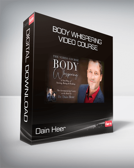 Dain Heer - Body Whispering VIDEO COURSE