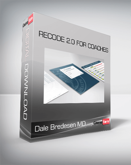 Dale Bredesen MD - ReCODE 2.0 for Coaches