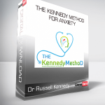 Dr Russell Kennedy - The Kennedy Method for Anxiety