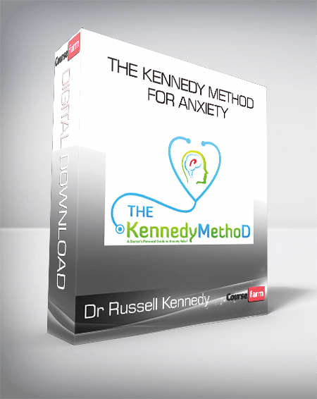 Dr Russell Kennedy - The Kennedy Method for Anxiety
