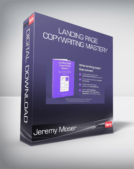 Jeremy Moser - Landing Page Copywriting Mastery
