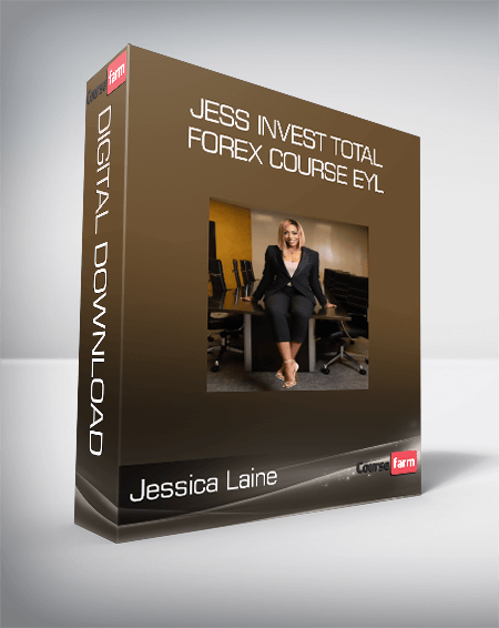 Jessica Laine - Jess Invest Total Forex Course EYL