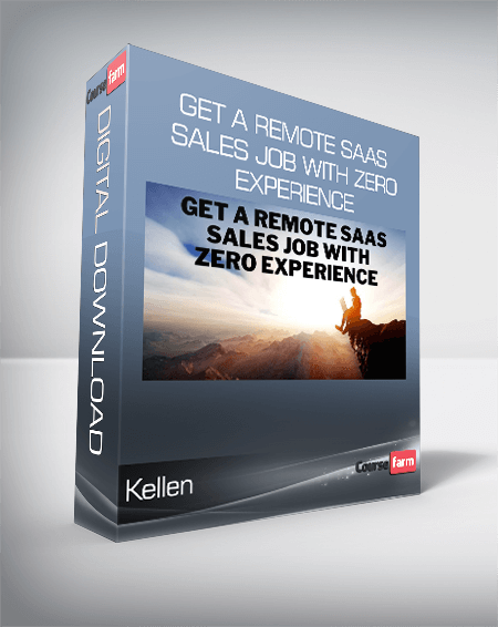 Kellen - Get a remote SaaS sales job with zero experience