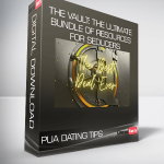 PUA DATING TIPS - THE VAULT: The Ultimate Bundle of Resources for Seducers