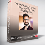 Rich Litvin - The Pygmalion Effect plus Master The Prosperous